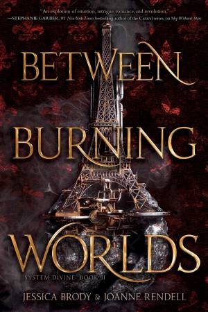 Between Burning Worlds by Jessica Brody & Joanne Rendell