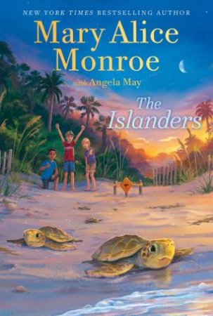 The Islanders by Mary Alice Monroe & Angela May