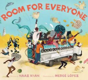 Room for Everyone by Naaz Khan & Mercè López