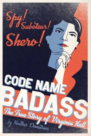 Code Name Badass by Heather Demetrios