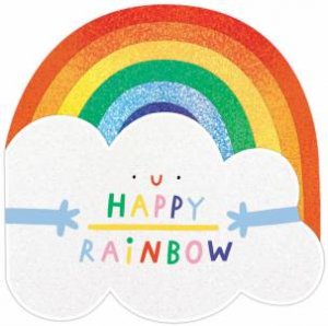 Happy Rainbow by Hannah Eliot