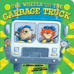 Wheels On The Garbage Truck