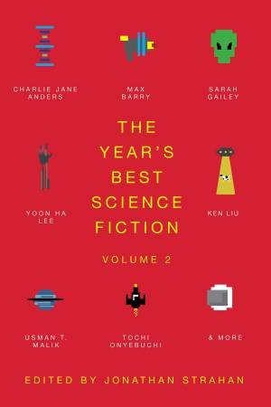 The Year's Best Science Fiction Vol. 2 by Jonathan Strahan