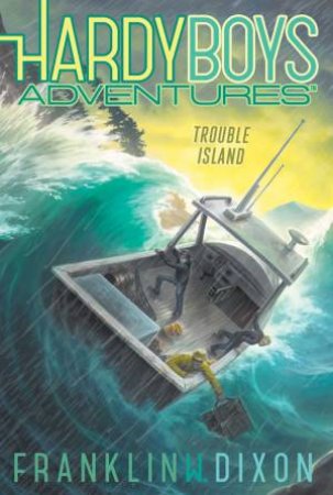 Trouble Island by Franklin  W. Dixon