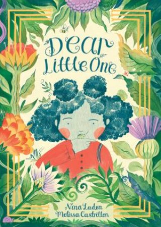 Dear Little One by Nina Laden & Melissa Castrillon