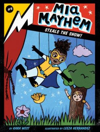 Mia Mayhem Steals The Show! by Kara West