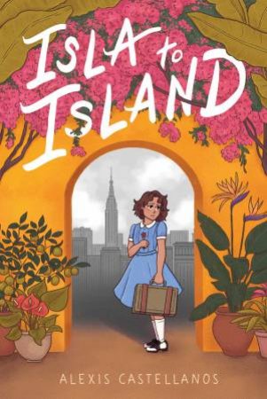 Isla To Island by Alexis Castellanos & Alexis Castellanos