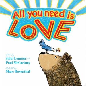 All You Need Is Love by John Lennon & Paul McCartney & Marc Rosenthal