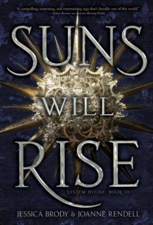 Suns Will Rise by Jessica Brody & Joanne Rendell