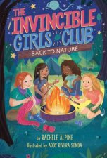 The Invincible Girls Club Back To Nature