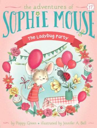 The Ladybug Party by Poppy Green & Jennifer A. Bell