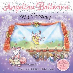 Big Dreams! by Katharine Holabird