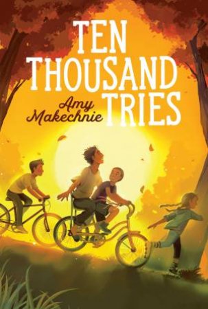 Ten Thousand Tries by Amy Makechnie