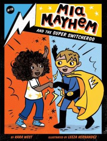 Mia Mayhem And The Super Switcheroo by Kara West