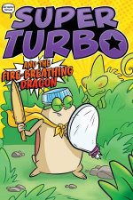 Super Turbo And The FireBreathing Dragon
