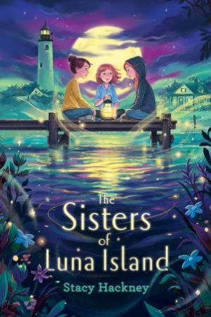 The Sisters Of Luna Island by Stacy Hackney