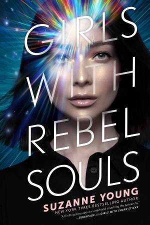 Girls With Rebel Souls by Suzanne Young