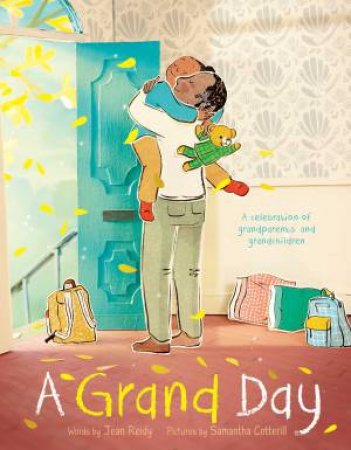 A Grand Day by Jean Reidy & Samantha Cotterill