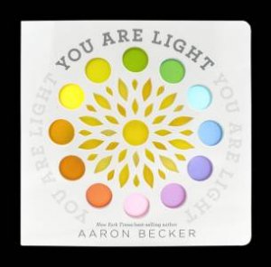 You Are Light by Aaron Becker
