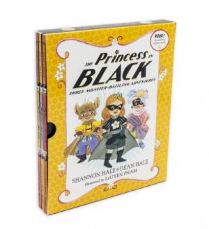 The Princess In Black: Three Monster-Battling Adventures by Shannon Hale & Dean Hale & Pham LeUyen