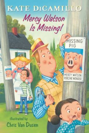 Mercy Watson Is Missing! by Kate DiCamillo & Chris Van Dusen