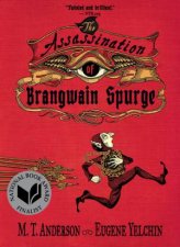 The Assassination Of Brangwain Spurge