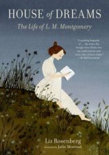 House Of Dreams The Life Of L M Montgomery