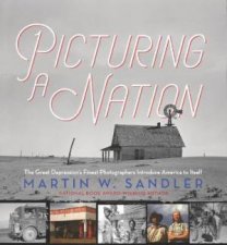 Picturing A Nation The Great Depressions Finest Photographers Introduce America To Itself