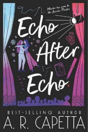 Echo After Echo by A. R. Capetta & Amy Rose Capetta
