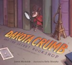 Dakota Crumb and the Secret Bookshop A Tiny Treasure Hunt