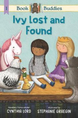 Ivy Lost And Found by Cynthia Lord & Stephanie Graegin