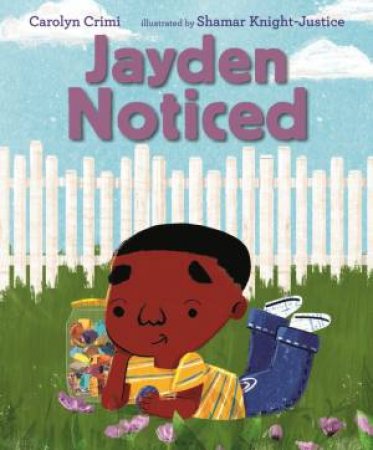 Jayden Noticed by Carolyn Crimi & Shamar Knight-Justice