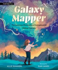 Galaxy Mapper The Luminous Discoveries of Astrophysicist Hlne Courtois