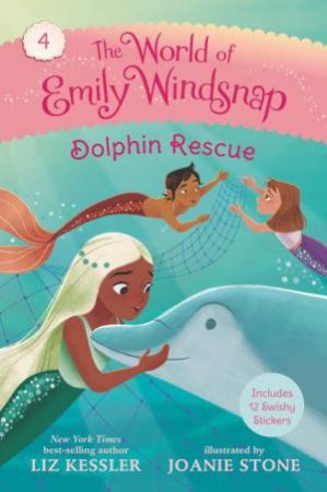 The World of Emily Windsnap: Dolphin Rescue by Liz Kessler & Joanie Stone