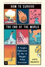 How to Survive the End of the World
