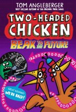 TwoHeaded Chicken Beak to the Future