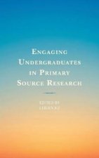 Engaging Undergraduates In Primary Source Research