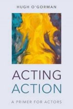 Acting Action A Primer For Actors
