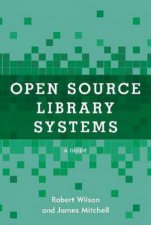 Using Open Source Library Systems A Guide