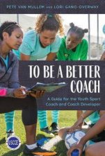 To Be A Better Coach