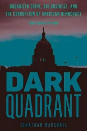 Dark Quadrant by Jonathan Marshall
