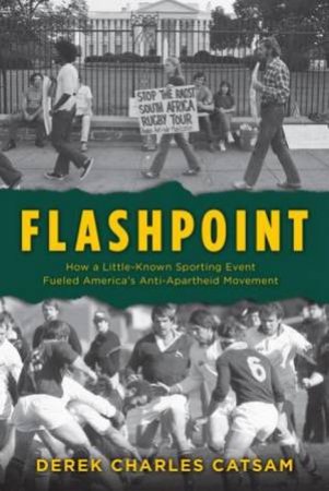 Flashpoint by Derek Charles Catsam