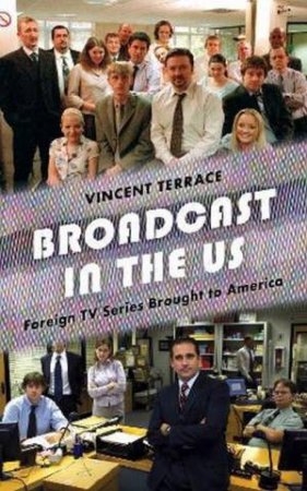 Broadcast In The US by Vincent Terrace
