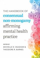 The Handbook Of Consensual NonMonogamy