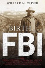 The Birth Of The FBI