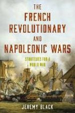 The French Revolutionary And Napoleonic Wars