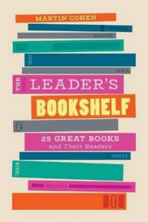 The Leader's Bookshelf by Martin Cohen
