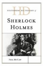 Historical Dictionary Of Sherlock Holmes