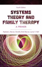 Systems Theory and Family Therapy 4e