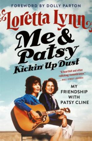 Me & Patsy Kickin' Up Dust by Loretta Lynn